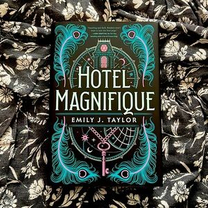 Hotel Magnifique by Emily J. Taylor (signed, exclusive OwlCrate edition) Book
